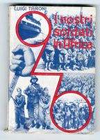 Luigi Taroni, <i>I nostri soldati in Africa</i>, Milano, Edizioni Aurora, 1935